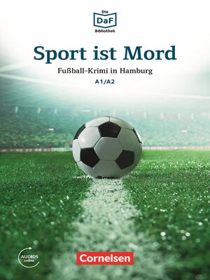 cover image of Die DaF-Bibliothek / A1/A2--Sport ist Mord